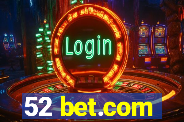 52 bet.com