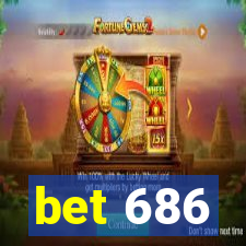 bet 686