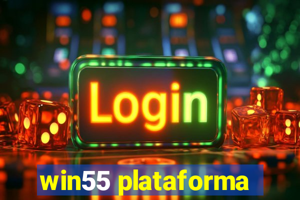 win55 plataforma