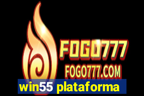 win55 plataforma