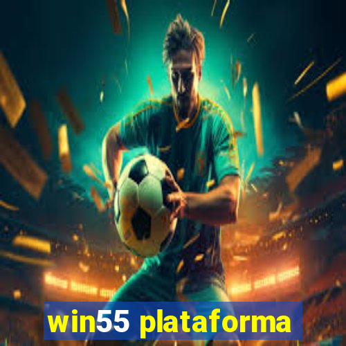 win55 plataforma