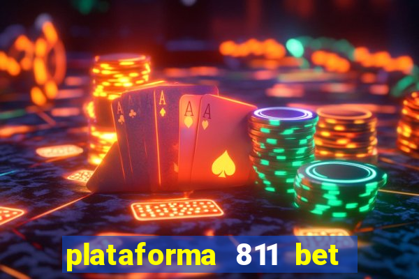 plataforma 811 bet é confiável