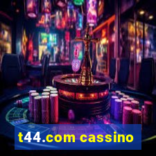 t44.com cassino