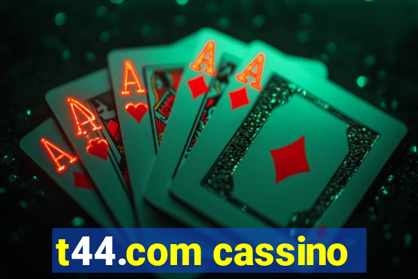 t44.com cassino