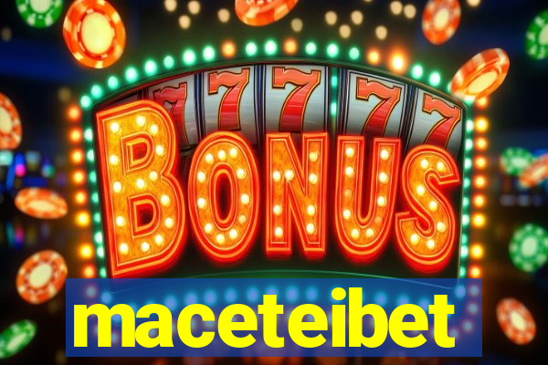 maceteibet