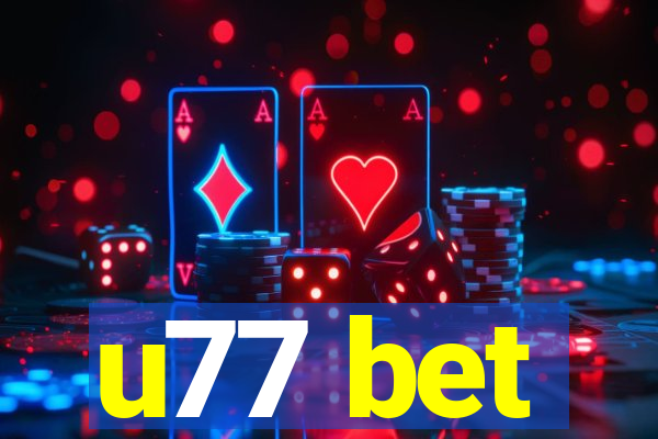 u77 bet