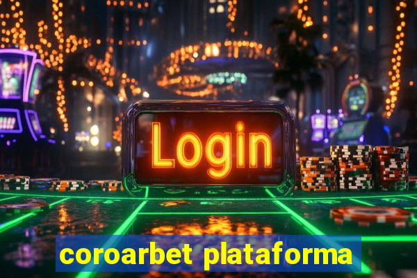 coroarbet plataforma