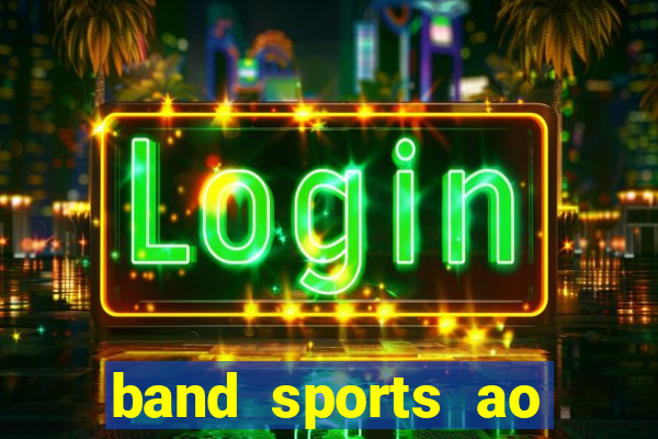 band sports ao vivo gratis