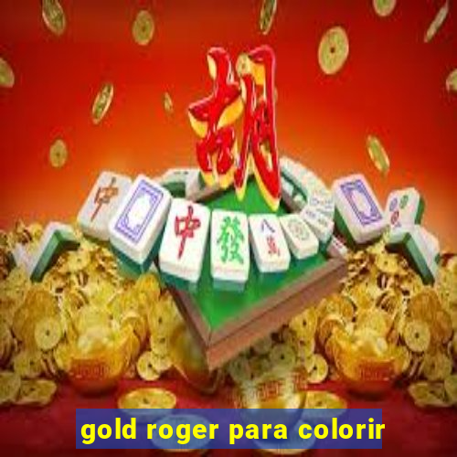 gold roger para colorir