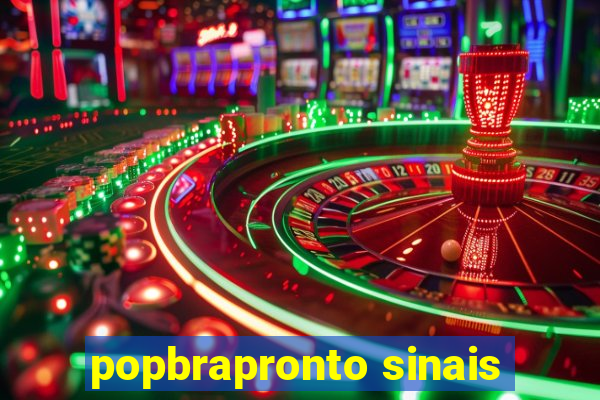 popbrapronto sinais