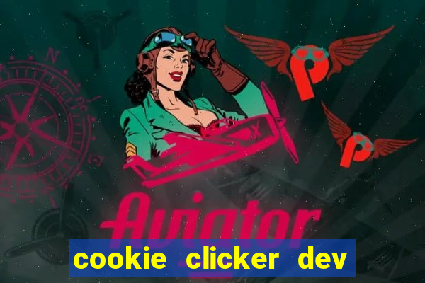 cookie clicker dev tools code