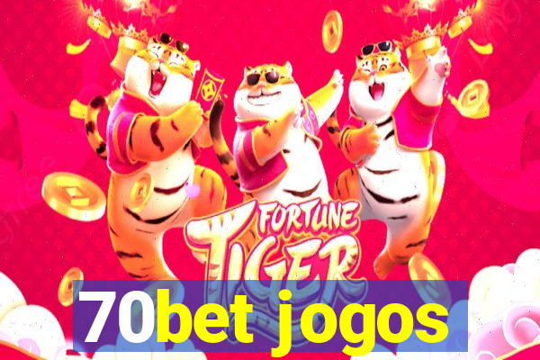 70bet jogos