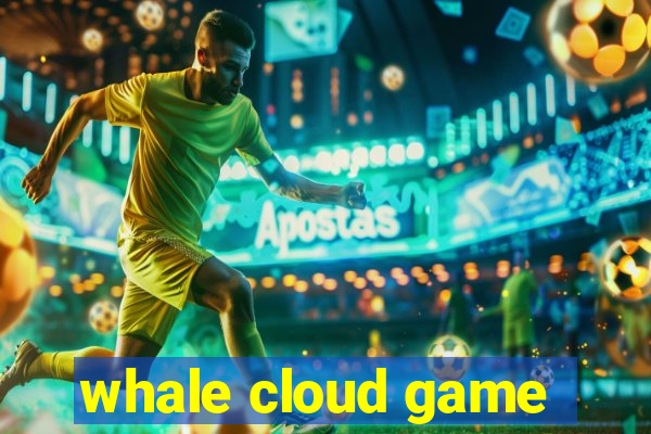 whale cloud game