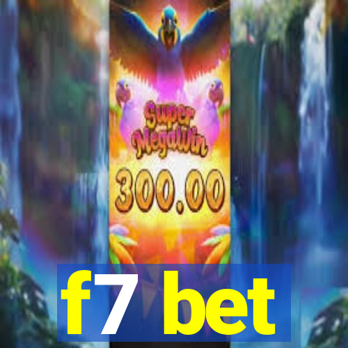 f7 bet