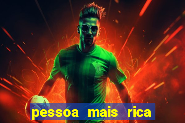 pessoa mais rica de petrolina 2023