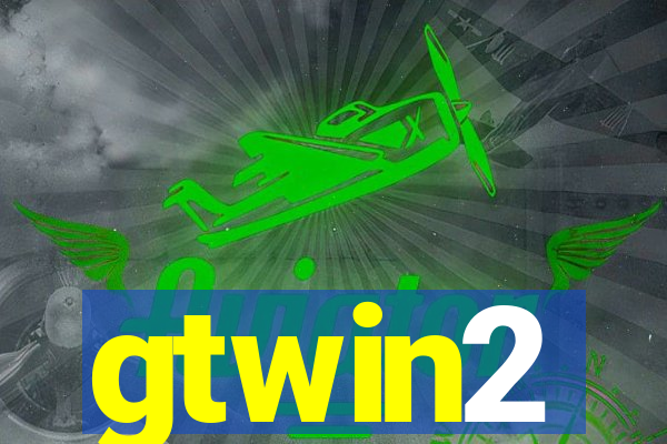 gtwin2