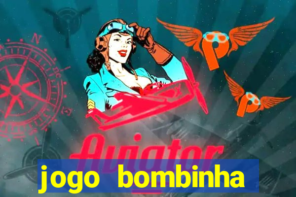 jogo bombinha ganhar dinheiro