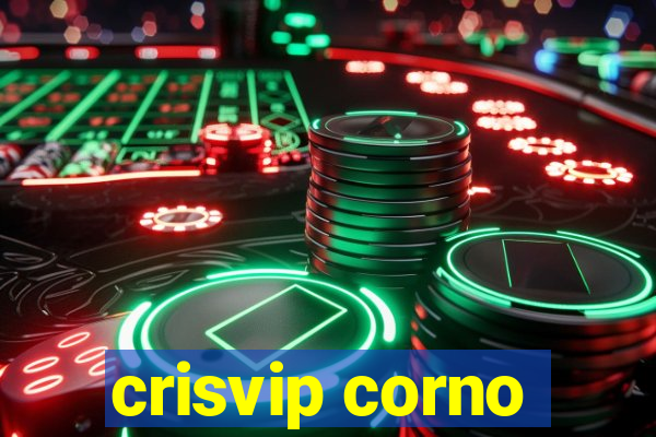 crisvip corno