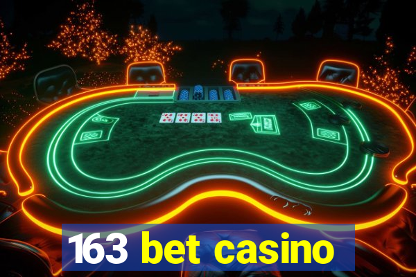 163 bet casino