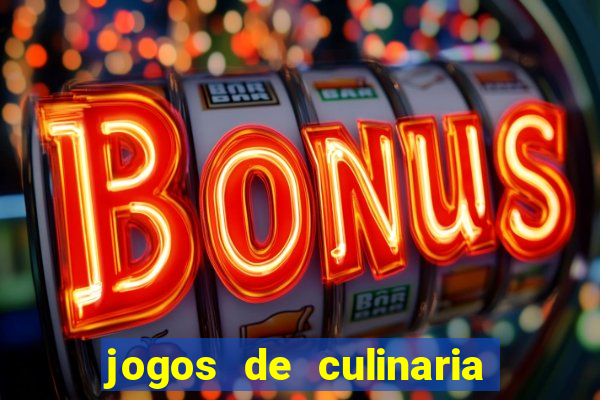 jogos de culinaria da sara