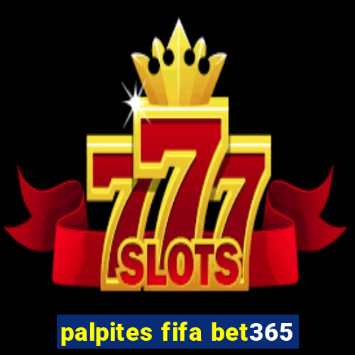 palpites fifa bet365