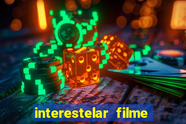 interestelar filme completo dublado telegram interestelar