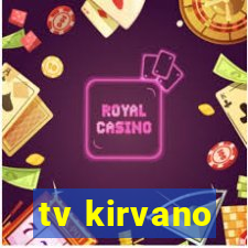 tv kirvano