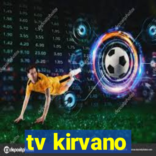 tv kirvano