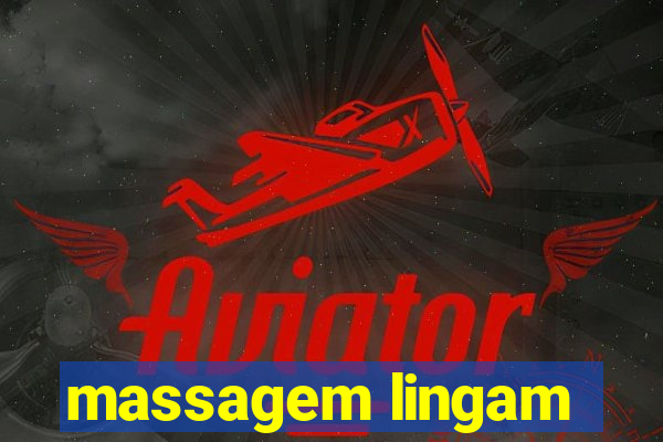 massagem lingam