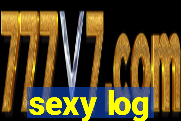 sexy log