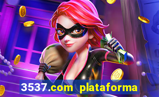 3537.com plataforma de jogos