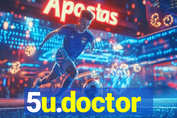 5u.doctor