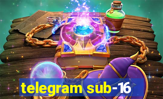 telegram sub-16