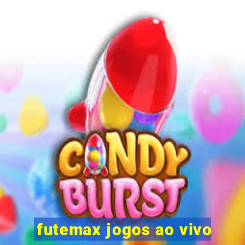 futemax jogos ao vivo