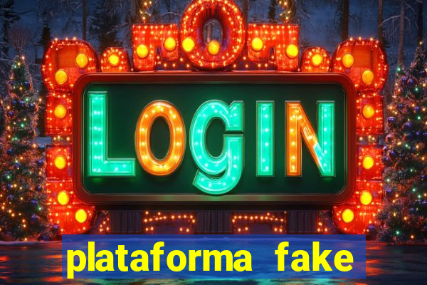 plataforma fake para jogar