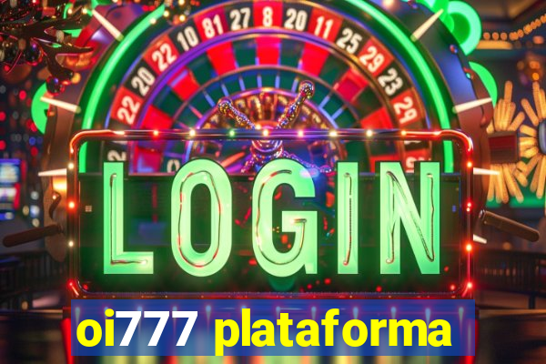 oi777 plataforma