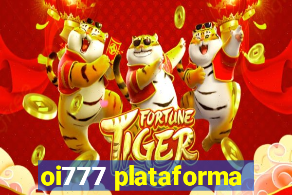 oi777 plataforma