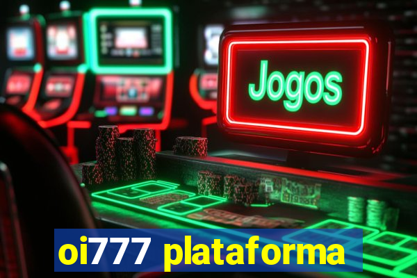 oi777 plataforma