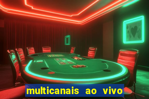 multicanais ao vivo jogo do flamengo