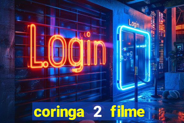 coringa 2 filme completo dublado