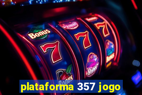 plataforma 357 jogo