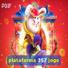 plataforma 357 jogo