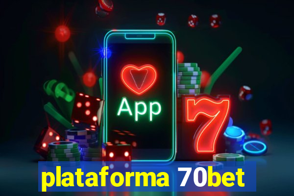 plataforma 70bet