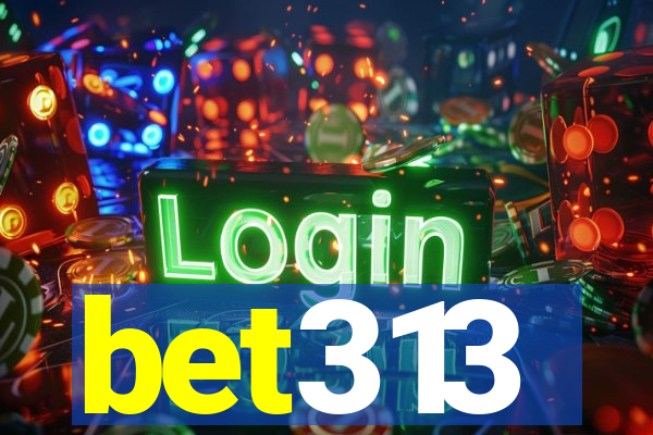 bet313