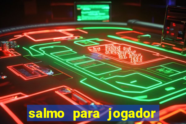 salmo para jogador de futebol