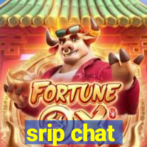 srip chat