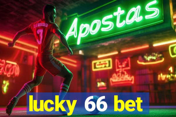 lucky 66 bet