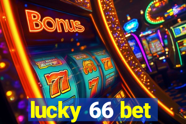 lucky 66 bet