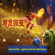 instalar aplicativo betano