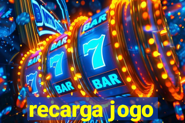 recarga jogo